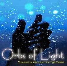 Orbs of Light (Prophetic Soaking CD) by Lane Sitz